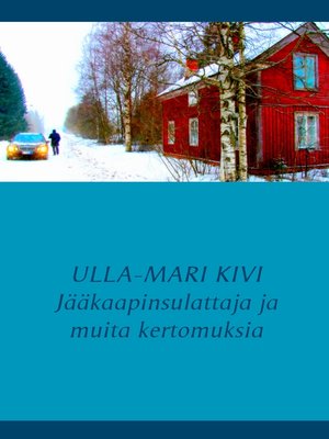 cover image of Jääkaapinsulattaja ja muita kertomuksia